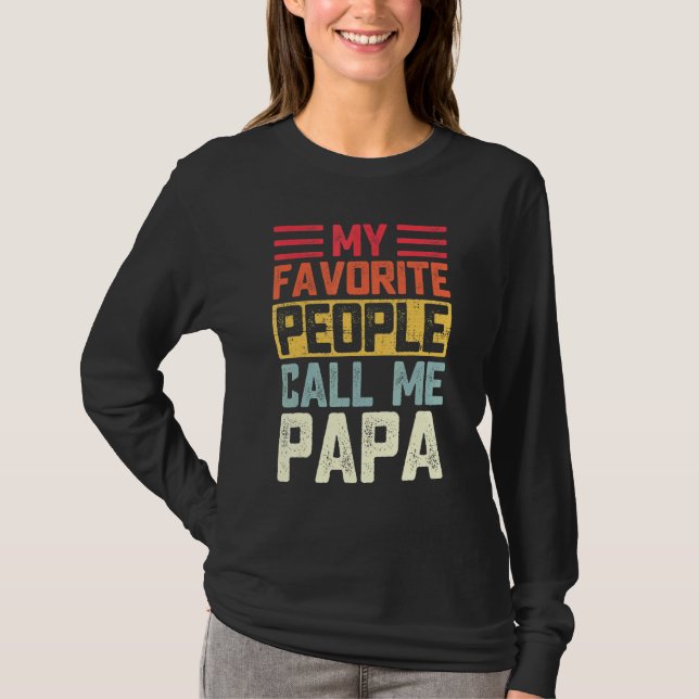 Mens My Favorite People Call Me Papa Papa Fathers  T-Shirt (Front)