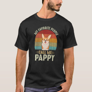 Mens My Favorite People Call Me Pappy Cute Corgi   T-Shirt