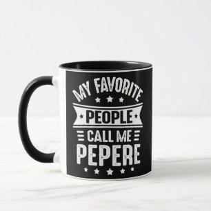 Mens My Favorite people call me Pepere Father's Mug