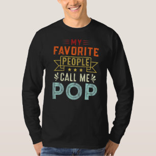Mens My Favorite People Call Me Pop Pop Retro Fat T-Shirt