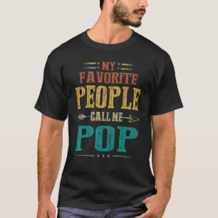 Mens My Favorite People Call Me Pop Vintage Father T-Shirt