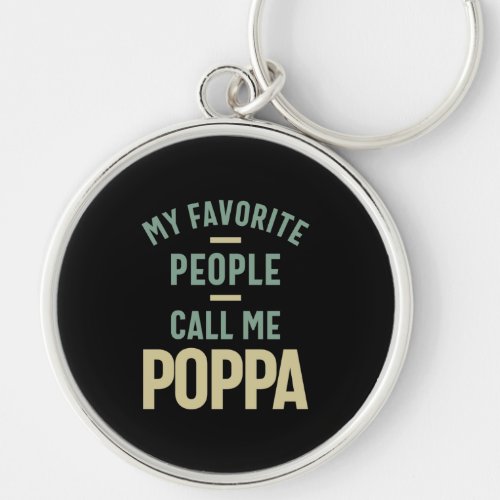Mens My Favorite People Call Me Poppa Keychain