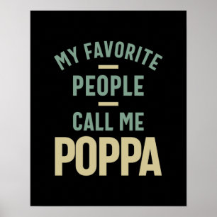Mens My Favorite People Call Me Poppa Poster