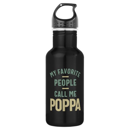 Mens My Favorite People Call Me Poppa Stainless Steel Water Bottle