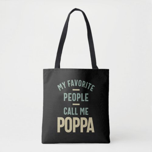 Mens My Favorite People Call Me Poppa Tote Bag