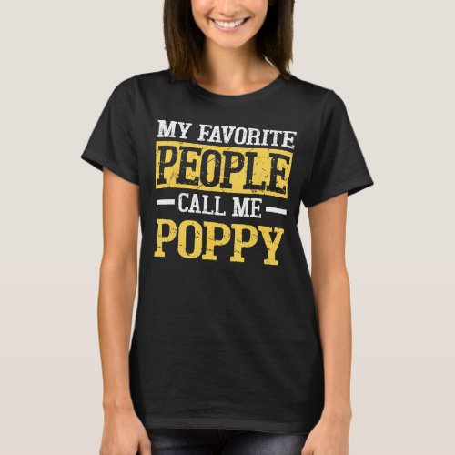 Mens My Favorite People Call Me Poppy   Fathers Da T_Shirt