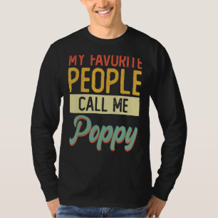 Mens My Favorite People Call Me Poppy Grandpa Fat T-Shirt