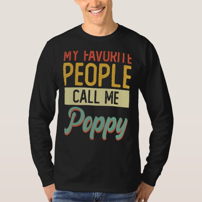 Mens My Favorite People Call Me Poppy  Grandpa Fat T-Shirt (Front)