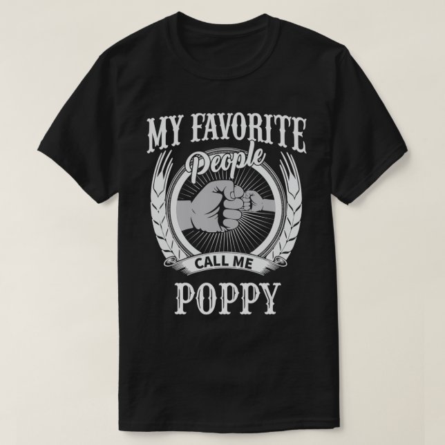 Mens My Favorite People Call Me Poppy Grandpa  T-Shirt (Design Front)