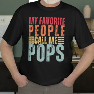 Mens My Favorite People Call Me Pops Funny Dad T-Shirt