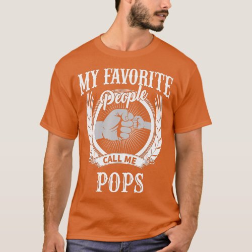 Mens My Favorite People Call Me Pops Grandpa  T_Shirt