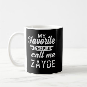 Mens My Favorite People Call Me Zayde Jewish Yiddi Coffee Mug