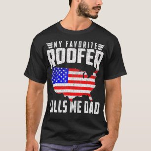 Mens My Favorite Roofer Calls Me Dad USA Flag Fath T-Shirt