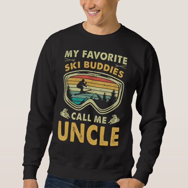 Mens My Favorite Ski Buddies Call Me Uncle Sweatshirt (Front)