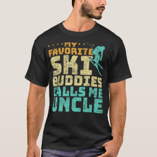 Mens My Favorite Ski Buddies Calls Me Uncle Skiing T-Shirt