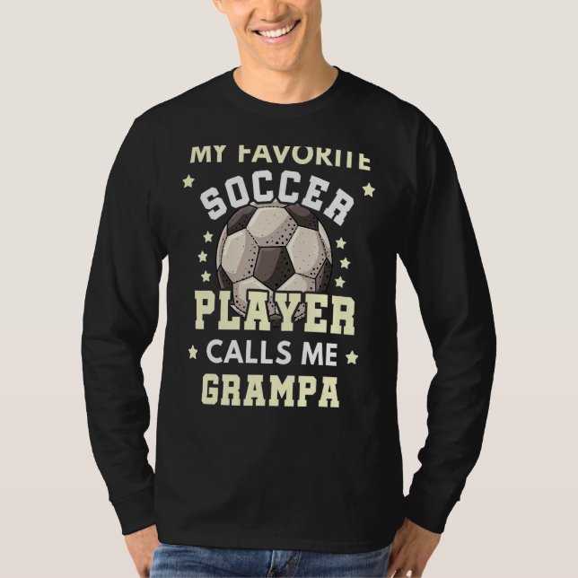 Mens My Favorite Soccer Player Calls Me Grampa Soc T-Shirt (Front)