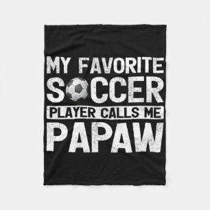 Mens My Favorite Soccer Player Calls Me Papaw Fath Fleece Blanket