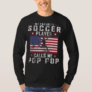 Mens My Favorite Soccer Player Calls Me Pop Pop Fa T-Shirt