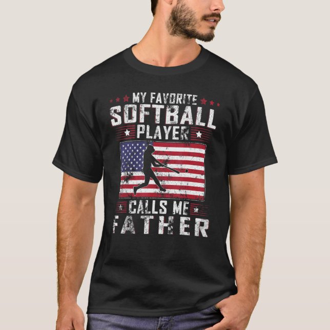 Mens My Favorite Softball Player Calls Me Father F T-Shirt (Front)
