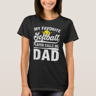 Mens My Favorite Softball Player Calls Me Papa Fat T-Shirt