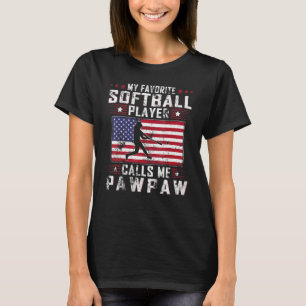 Mens My Favorite Softball Player Calls Me Pawpaw F T-Shirt