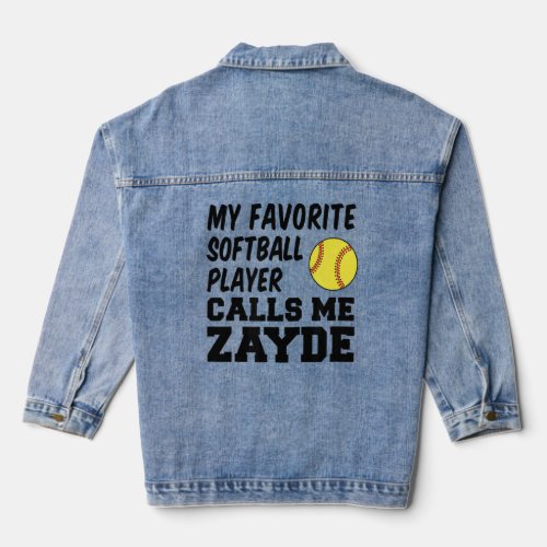 Mens My Favorite Softball Player Calls Me Zayde Je Denim Jacket
