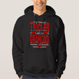 Mens My Favorite Trucker Calls Me Grandad Truckin' Hoodie