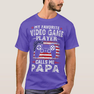 Mens My Favorite Video Game Player Calls Me Papa U T-Shirt