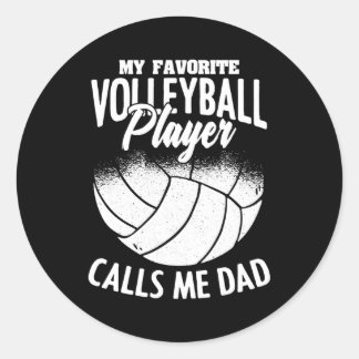Mens My Favorite Volleyball Player Calls Me Dad Classic Round Sticker