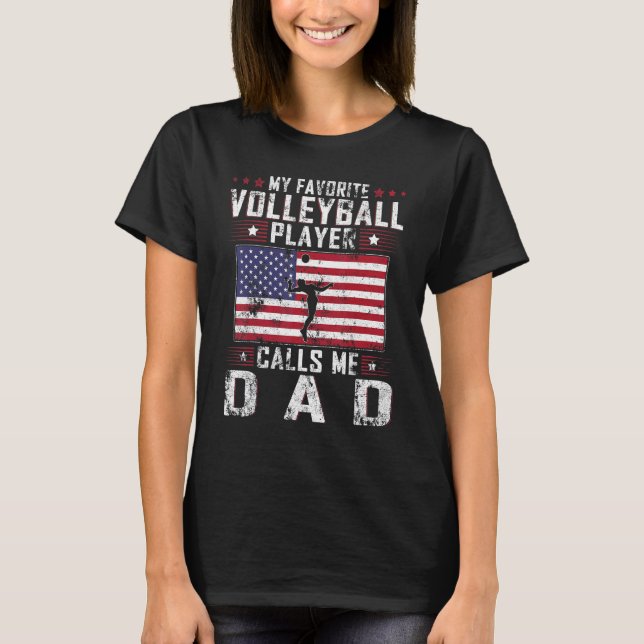 Mens My Favorite Volleyball Player Calls Me Dad Fa T-Shirt (Front)