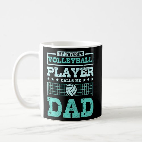 Mens My favorite volleyball player calls me dad Pr Coffee Mug