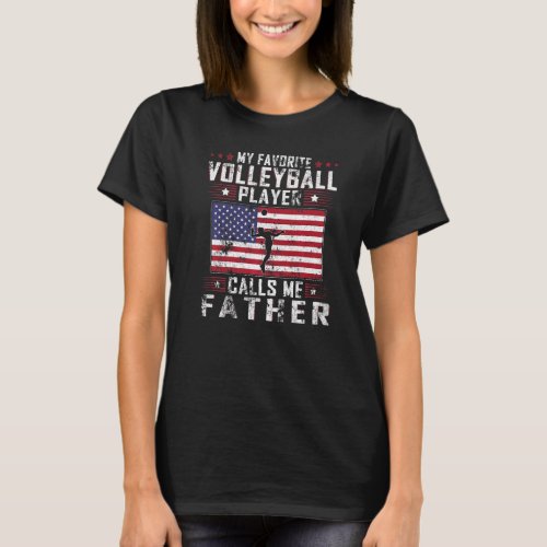 Mens My Favorite Volleyball Player Calls Me Father T_Shirt