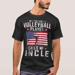 Mens My Favorite Volleyball Player Calls Me Uncle  T-Shirt