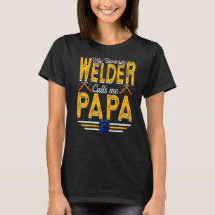Mens My Favorite Welder Calls Me Papa Welding Papa T-Shirt