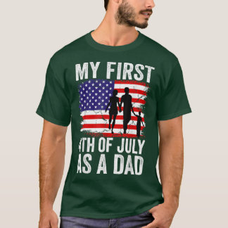 Mens My First 4th Of July As A Dad July 4th New Da T-Shirt