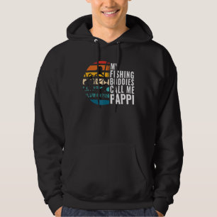 Mens My Fishing Buddies Call Me Pappi Fisherman Fa Hoodie