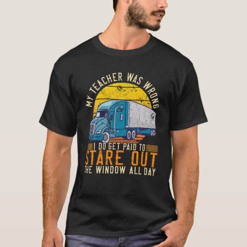 Mens My Teacher Was Wrong Trucker T_Shirt