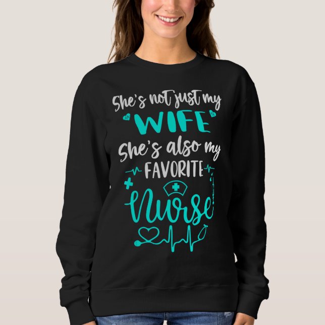 Mens My Wife Is A Nurse  Proud Nurse Husband Cna R Sweatshirt (Front)