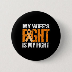Mens My Wife's Fight is My Fight Leukemia Awarenes Button