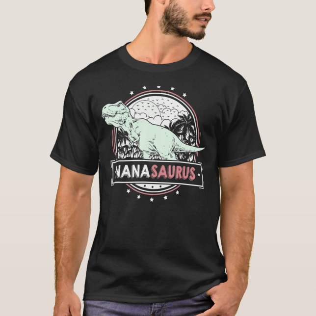 Mens NanaSaurus Nana idea for Women Mother's Day N T-Shirt (Front)