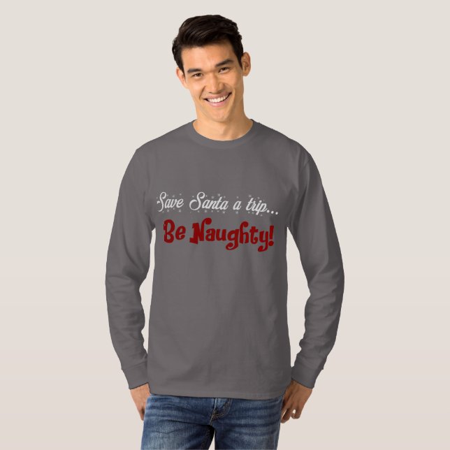 Men's Naughty Funny Christmas Holiday Sweatshirt T-Shirt (Front Full)
