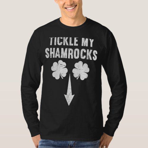 Mens Naughty St Patricks Day Dirty Humor Mens Tick T_Shirt
