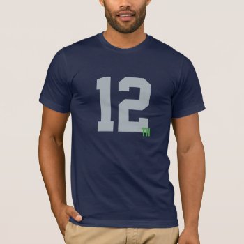 Men's Navy & Green 12th Man Jersey T-shirt by haveagreatlife1 at Zazzle