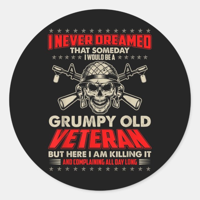 Mens Never Dreamed But Now I Am A Grumpy Old Veter Classic Round Sticker (Front)