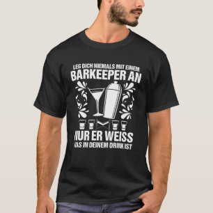 Mens Never Put On With Bartenders - Funny Beard En T-Shirt
