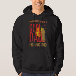 Mens Never Underestimate A Cool Dad With a Fishing Hoodie