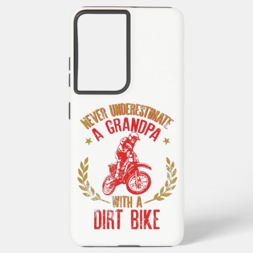 Mens Never Underestimate A Grandpa With A Dirt Samsung Galaxy S21 Ultra Case
