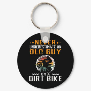 Mens Never Underestimate an Old Guy on an Dirt Bik Keychain