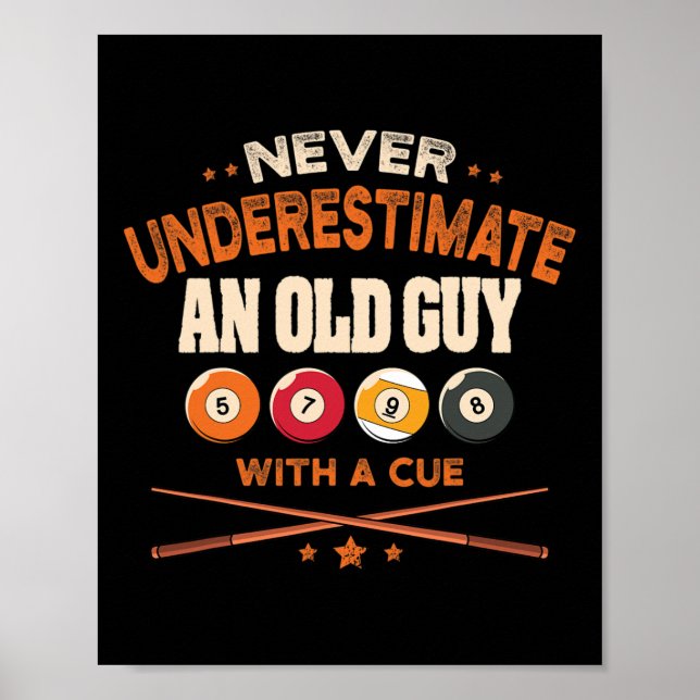 Mens Never Underestimate An Old Guy With A Cue Poo Poster (Front)