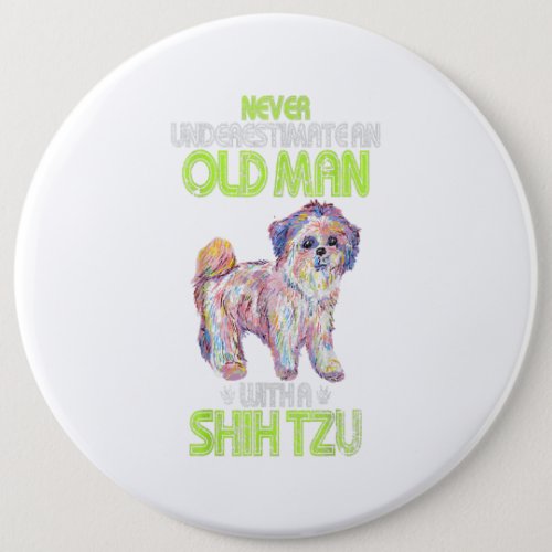 Mens Never Underestimate An Old Man Gift Button